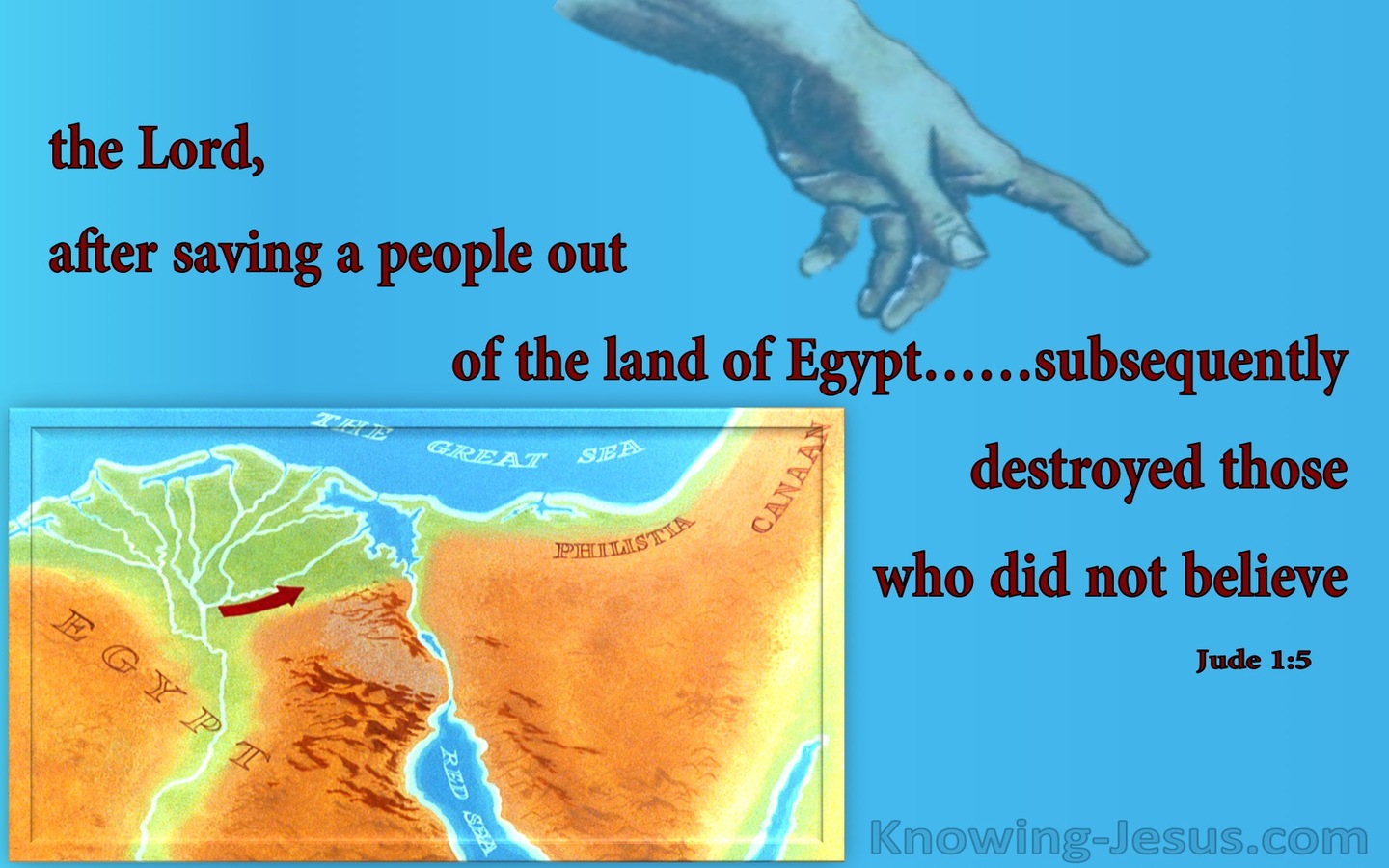Jude 1:5 Saved Out Of Egypt But Destroyed For Unbelief (aqua)